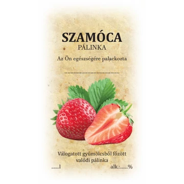 Szamóca pálinka címke/matrica házi pálinka címkézéséhez ideális választás